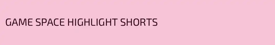 GAME SPACE HIGHLIGHT SHORTS